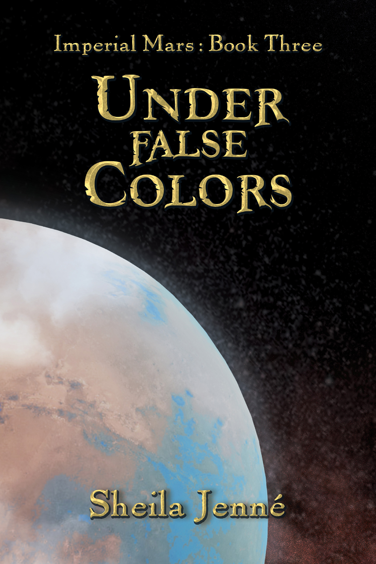 Under False Colors by Sheila Jenné